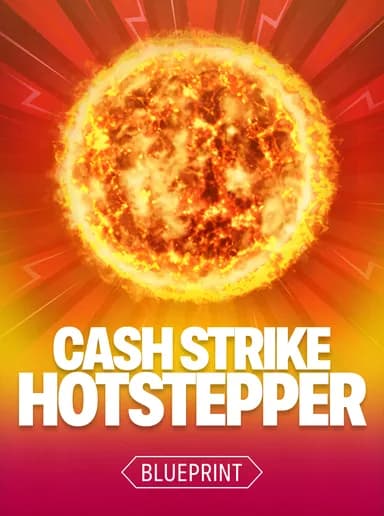 Cash Strike Hotstepper