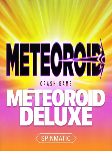 Meteoroid Deluxe