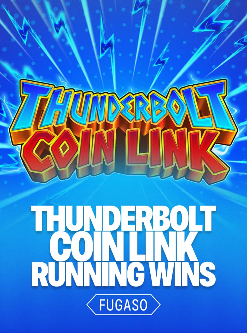 THUNDERBOLT COIN LINK: RUNNING WINS™