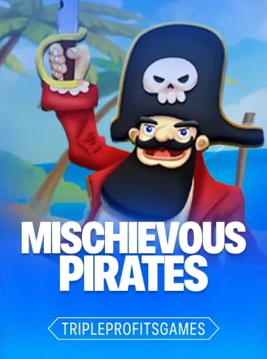 Mischievous Pirates