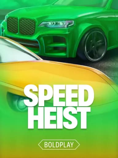 Speed Heist