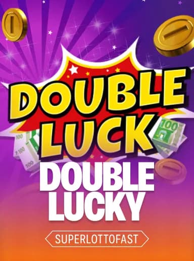 Double lucky